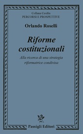 E-book, Riforme costituzionali : alla ricerca di una strategia riformatrice condivisa, Passigli