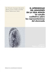 E-book, El aprendizaje del aragonés en la vida adulta : un estudio cualitativo sobre las representaciones del alumnado, Prensas de la Universidad de Zaragoza