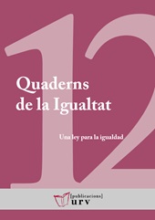 E-book, Una ley para la igualdad : avances y desafíos 15 años después de la aprobación de la L.O. 3/2007, Universitat Rovira i Virgili