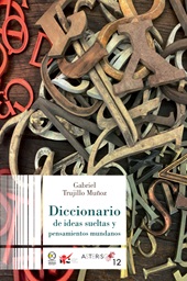 E-book, Diccionario de ideas sueltas y pensamientos mundanos, Bonilla Artigas Editores