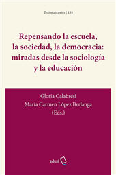 E-book, Repensando la escuela, la sociedad, la democracia : miradas desde la sociología y la educación, Editorial Universidad de Almería