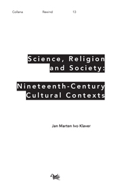 eBook, Science, religion and society : nineteenth-century cultural contexts, Klaver, J. M. I., author, Aras edizioni