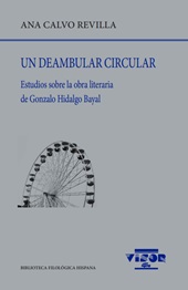 E-book, Un deambular circular : estudios sobre la obra literaria de Gonzalo Hidalgo Bayal, Visor Libros