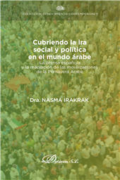 E-book, Cubriendo la ira social y política en el mundo árabe : la prensa española y la mediación de las movilizaciones de la primavera árabe, Irakrak, Nasma, Dykinson