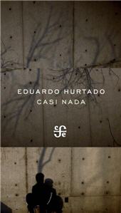 E-book, Casi nada, Hurtado, Eduardo, Fondo de Cultura Económica de España