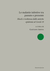 eBook, Le malattie infettive tra passato e presente : shock e resilienza dalle antiche epidemie al Covid-19, Edizioni Quasar