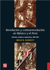 eBook, Revolución y contrarrevolución en México y el Perú : liberales, realistas y separatistas (1800-1824), Hamnett, Brian R., Fondo de Cultura Económica de España