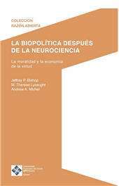 E-book, La biopolítica después de la neurociencia : la moralidad y la economía de la virtud, Universidad Francisco de Vitoria