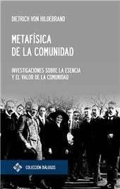 E-book, Metafísica de la comunidad : investigaciones sobre la esencia y el valor de la comunidad, Von Hildebrand, Dietrich, 1889-1977, Universidad Francisco de Vitoria
