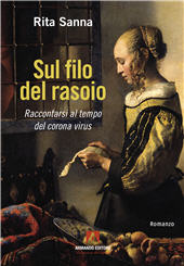 eBook, Sul filo del rasoio : raccontarsi al tempo del "CoronaVirus", Sanno, Rita, Armando editore