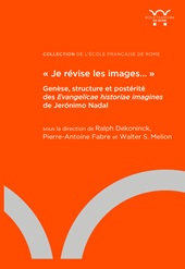 Capitolo, What's in an image? : the manuscript copies of Nadal's Adnotationes et meditationes in Evangelia, École française de Rome