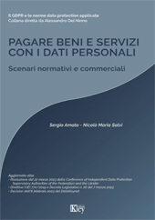 E-book, Pagare beni e servizi con i dati personali : scenari normativi e commerciali, Amato, Sergio, Key editore