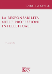 eBook, La responsabilità nelle professioni intellettuali, Sella, Mauro, Key editore