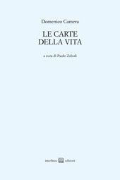 E-book, Le carte della vita : poesie 1960-2013, Interlinea
