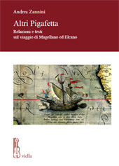 E-book, Altri Pigafetta : relazioni e testi sul viaggio di Magellano ed Elcano, Viella