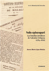 E-book, Nolo episcopari : las batallas jurídicas de Valentín Ortigosa (1784-1856), Dykinson