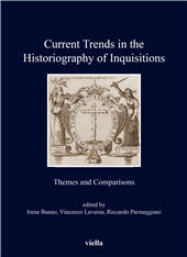 E-book, Current trends in the historiography of Inquisitions : themes and comparisons, Viella