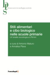 E-book, Stili alimentari e cibo biologico nelle scuole primarie : un'analisi sociologica a Rimini, Franco Angeli
