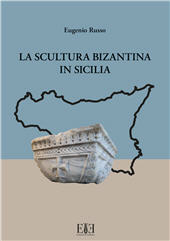E-book, La scultura bizantina in Sicilia, Edizioni Espera