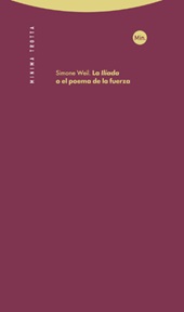 E-book, La Ilíada, o, El poema de la fuerza, Weil, Simone, 1909-1943, Trotta