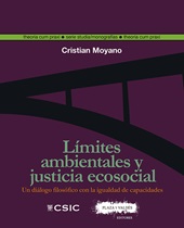 E-book, Límites ambientales y justicia ecosocial : un diálogo filosófico con la igualdad de capacidades, Plaza y Valdés Editores