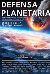 E-book, Defensa planetaria : una aproximación interdisciplinar a la amenaza de impacto cósmico, Dykinson