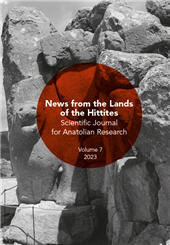 Fascicolo, News from the land of Hittites : Scientific Journal for Anatolian Research : 7, 2023, Mimesis