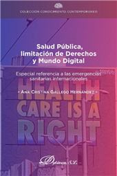 E-book, Salud publica, limitacion de derechos y mundo digital : especial referencia a las emergencias sanitarias internacionales, Gallego Hernández, Ana Cristina, Dykinson