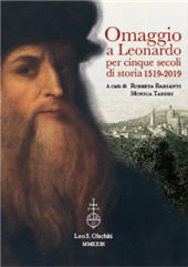 E-book, Omaggio a Leonardo : per cinque secoli di storia : 1519-2019 : atti del ciclo di conferenze, Vinci, Biblioteca Leonardiana, 26 gennaio-23 novembre 2019, Leo S. Olschki editore