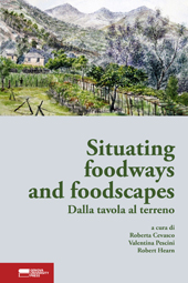 E-book, Situating foodways and foodscapes : dalla tavola al terreno, Genova University Press