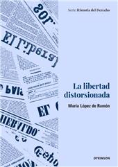 E-book, La libertad distorsionada : la injerencia del poder en la libertad de prensa durante la Restauración borbónica (1883-1923), Dykinson