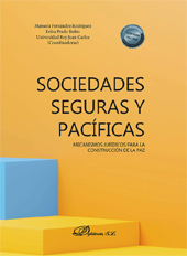 E-book, Sociedades seguras y pacíficas : mecanismos jurídicos para la construcción de la paz, Dykinson