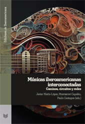 E-book, Músicas iberoamericanas interconectadas : caminos, circuitos y redes, Iberoamericana Vervuert