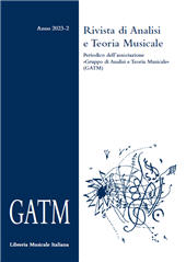 Fascicule, Rivista di Analisi e Teoria Musicale : XXIX, 2, 2023, Gruppo Analisi e Teoria Musicale (GATM)  ; Lim editrice