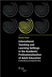 eBook, International teaching and learning settings in the academic professionalisation of adult education : an international and comparative study, Firenze University Press