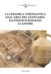 eBook, La ceramica tardoantica dall'area del santuario ellenistico-romano : le anfore, Quasar