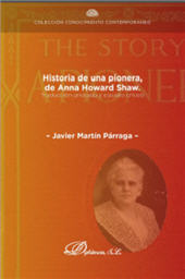 E-book, Historia de una pionera, de Anna Howard Shaw : traducción anotada y estudio crítico, Martín Párraga, Javier, Dykinson