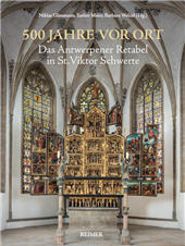 eBook, 500 Jahre vor Ort : das Antwerpener Retabel in St. Viktor Schwerte, Dietrich Reimer Verlag GmbH
