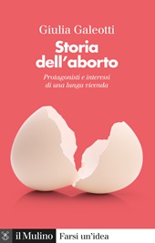 E-book, Storia dell'aborto : protagonisti e interessi di una lunga vicenda, Il mulino