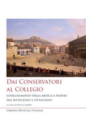 Chapter, Da San Sebastiano a San Pietro a Majella : il Collegio di musica di Napoli negli anni 1826–1830, Libreria musicale italiana