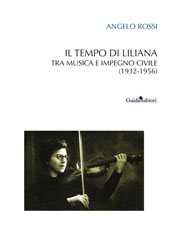 E-book, Il tempo di Liliana : tra musica e impegno civile (1932-1956), 