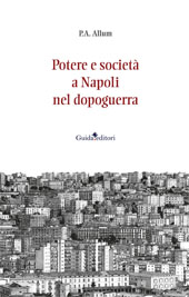 eBook, Potere e società a Napoli nel dopoguerra, Guida