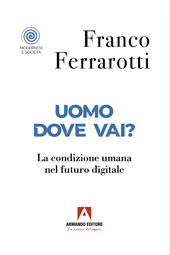m, Uomo dove vai? : la condizione umana nel futuro digitale, Armando editore