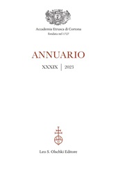 Issue, Accademia etrusca di Cortona : annuario : XXXIX, 2023, L.S. Olschki