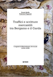 E-book, Traffici e scritture mercantili tra Bergamo e il Garda : i registri di Bartolomeo Avvocati (1416-1439), Forum