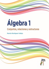 E-book, Àlgebra : 1. Conjuntos, relaciones y estructuras, Tébar Flores