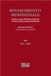 Fascículo, Rinascimento meridionale : rivista annuale dell'Istituto Nazionale di Studi sul Rinascimento Meridionale : VIII, 2017/2023, Paolo Loffredo iniziative editoriali