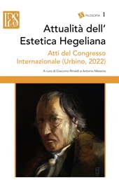 E-book, Attualità dell'Estetica hegeliana : atti del Congresso internazionale (Urbino, 3–5 maggio 2022), IPS Edizioni