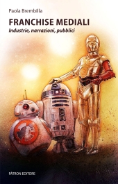E-book, Franchise mediali : industrie, narrazioni, pubblici, 