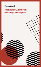 E-book, Francesco Zambrini : tra filologia e bibliografia, 